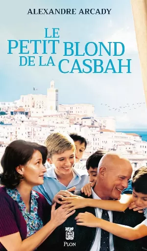 Alexandre Arcady – Le petit blond de la casbah